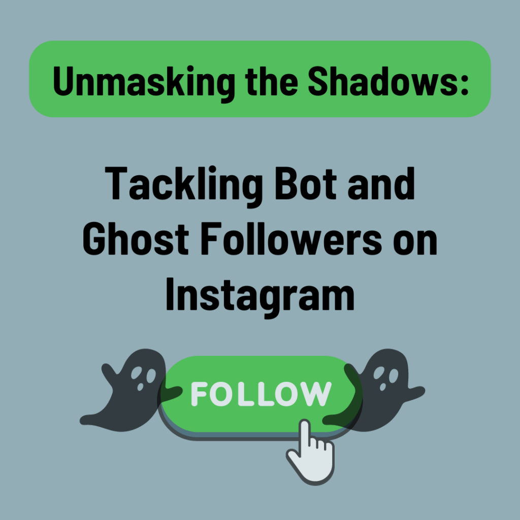 Tackling Bot and Ghost Followers on Instagram